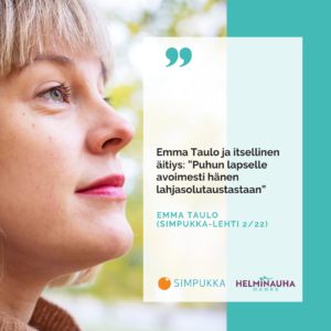 Naisen kasvokuva sivuprifiilista. Teksti: Emma Taulo ja itsellinen äitiys: ”Puhun lapselle avoimesti hänen lahjasolutaustastaan” Simpukan ja Helminauha-hankkeen logot