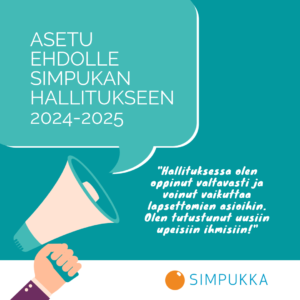 Asetu ehdolle Simpukan hallitukseen. "Hallituksessa olen oppinut valtavasti ja voinut vaikuttaa lapsettomien asioihion. Olen tutustunut uusiin upeisiin ihmisiin!" Simpukan ja Helminauhan logot.
