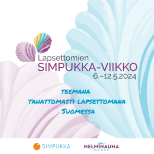 Lapsettomien Simpukka-viikko 6.-12.5.2024. Teema tahattomasti lapsettomana Suomessa. Simpukan ja Helminauha-hankkeen logot. Piirrettyjä simpukoita.